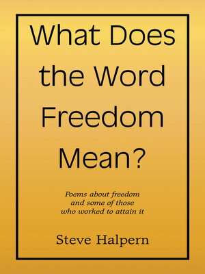 cover image of What Does  the Word Freedom  Mean?